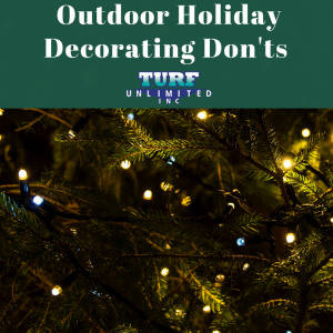 Holiday decorations can be beautiful to look at but, if done wrong, can damage your property.